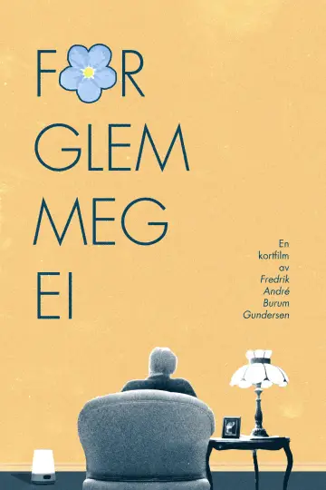 Poster to the movie "Forglemmegei" #778133