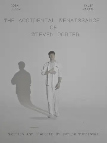 The Accidental Renaissance of Steven Porter Poster