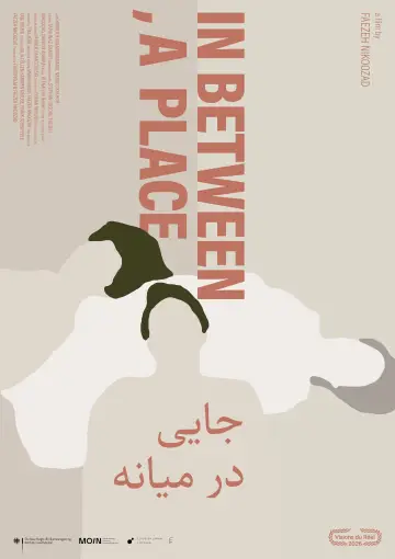 Poster to the movie "In Between, a Place" #826563