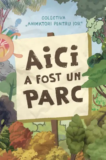 Poster to the movie "Here, there was a park" #1166224