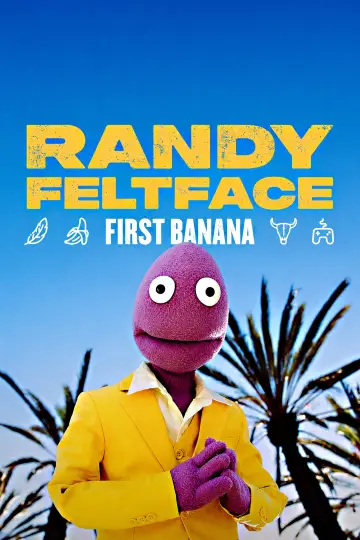 Randy Feltface: First Banana Poster