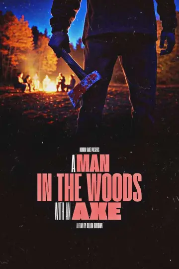 Poster to the movie "A Man in the Woods with an Axe" #1821480