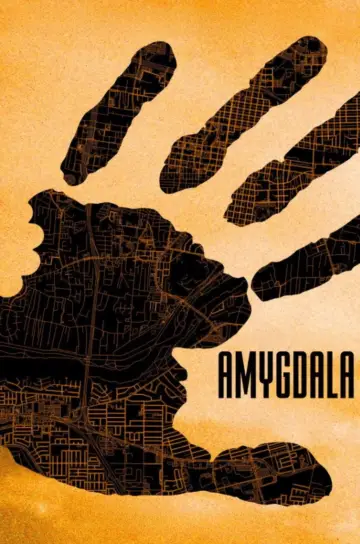 Poster to the movie "AMYGDALA" #800058