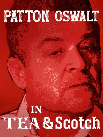 Patton Oswalt: Tea & Scotch Poster