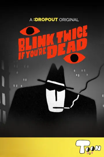 Poster to the movie "Blink Twice If You