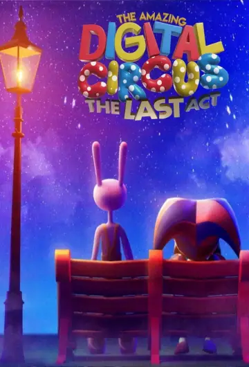 Poster to the movie "The Amazing Digital Circus: The Last Act" #925267