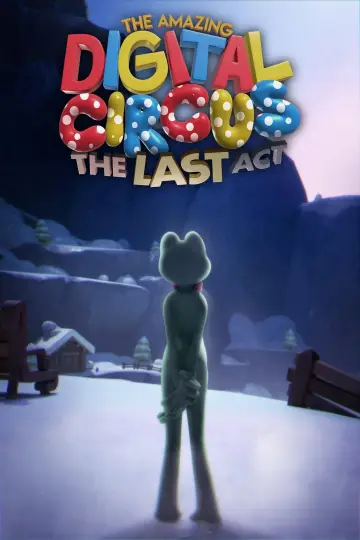Poster to the movie "The Amazing Digital Circus: The Last Act" #925272