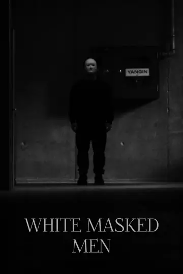 Poster to the movie "White Masked Men" #798215