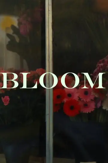 Poster to the movie "Bloom" #809302
