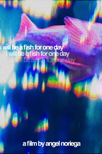 I Will Be A Fish For One Day Poster