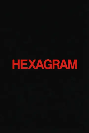 Poster to the movie "Hexagram" #1837393