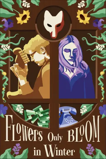 Flowers Only Bloom in Winter Poster