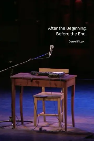 After the Beginning. Before the End. Poster