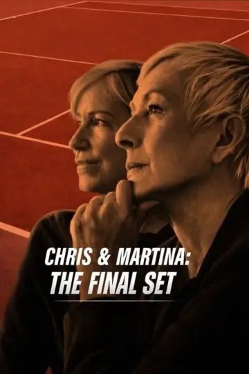 Poster to the movie "Chris & Martina: The Final Set" #1639938