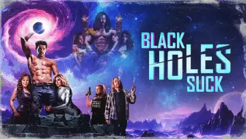 Backdrop to the movie "Black Holes Suck" #1583406