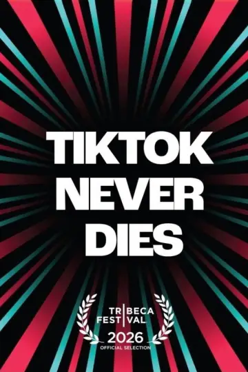 TikTok Never Dies Poster