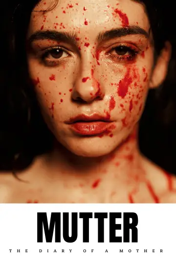 Poster to the movie "Mutter: The Diary of a Mother" #878285
