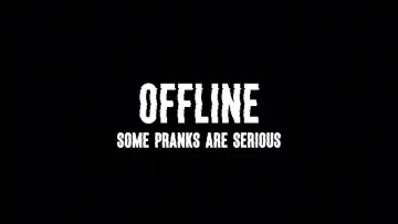 Backdrop to the movie "Offline: Some Pranks Are Serious" #1809457