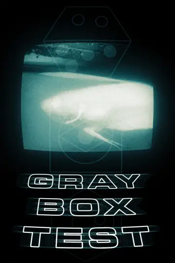 Poster to the movie "Grey Box Test" #821184