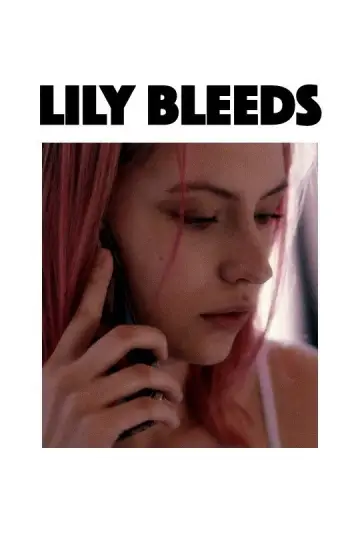 Poster to the movie "Lily Bleeds" #1171608