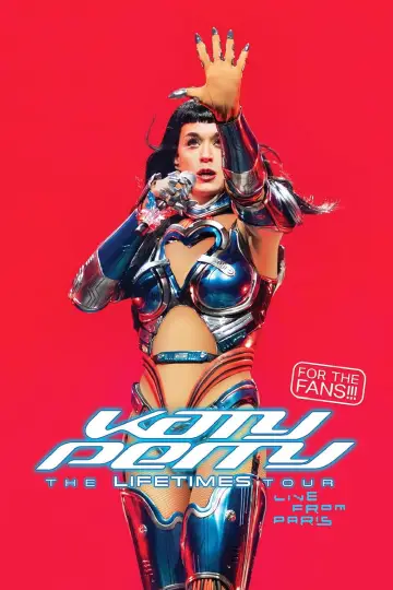 Poster to the movie "Katy Perry: The Lifetimes Tour – Live from Paris" #1186878