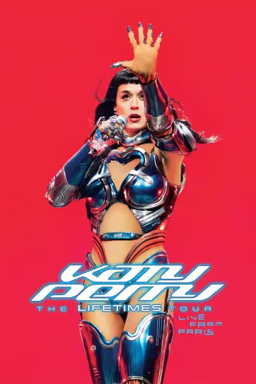 Poster to the movie "Katy Perry: The Lifetimes Tour – Live from Paris" #1567249