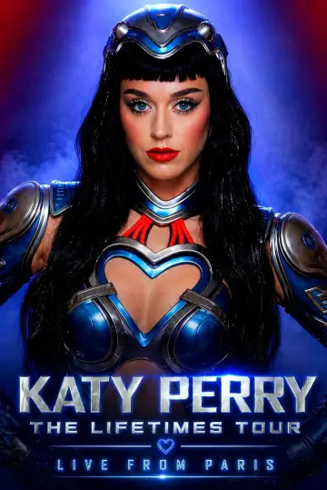 Poster to the movie "Katy Perry: The Lifetimes Tour – Live from Paris" #833177