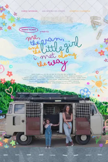 Poster to the movie "Eu, a Kombi e a Garotinha que Encontrei no Meio do Caminho" #1527999
