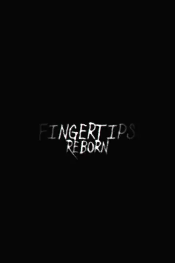 Fingertips: Reborn Poster
