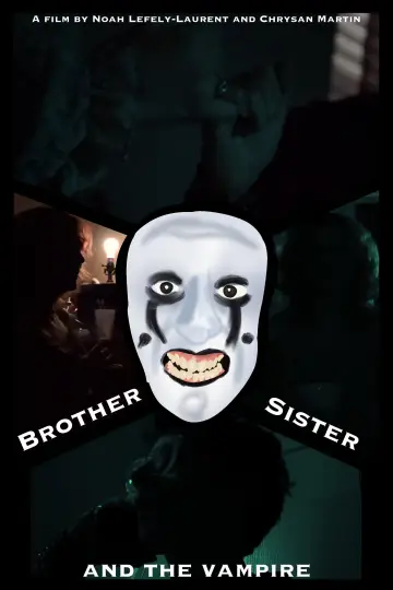 Poster to the movie "Brother, Sister and The Vampire" #826085