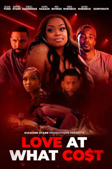 Poster to the movie "Love at What Co$t" #917285