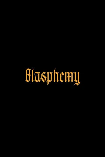 Poster to the movie "Blasphemy" #914216