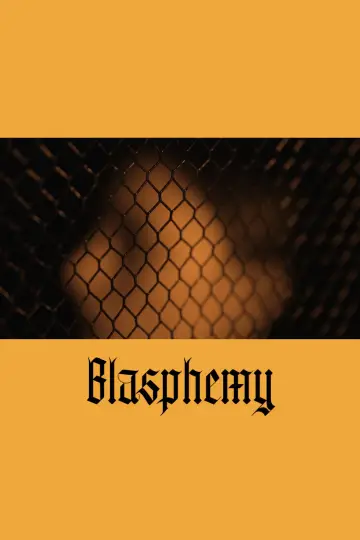 Poster to the movie "Blasphemy" #914217