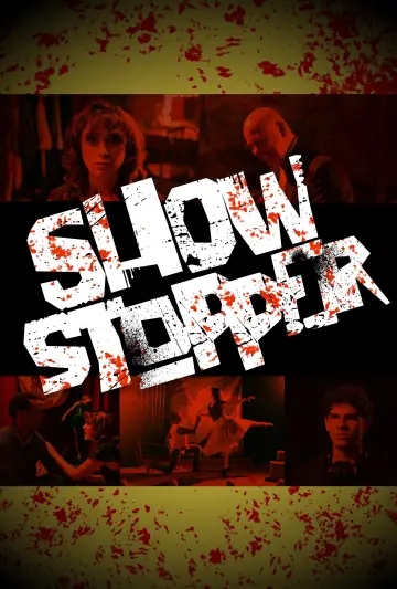 Poster to the movie "Showstopper" #1187022