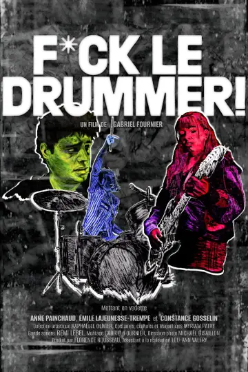 Fuck le Drummer! Poster