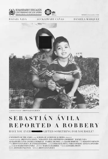 Poster to the movie "Sebastián Ávila Reported a Robbery" #1285944