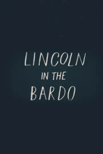 Lincoln in the Bardo Poster