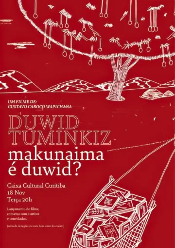 Poster to the movie "Duwid Tuminkiz - Makunaima é Duwid?" #933799