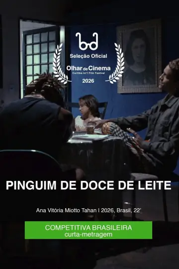 Poster to the movie "Pinguim de Doce de Leite" #824815