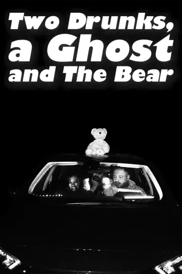 Two Drunks, a Ghost and The Bear Poster