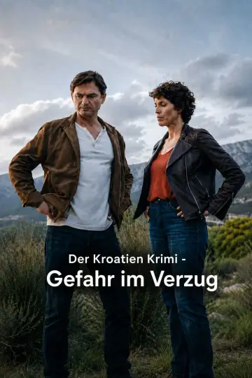Poster to the movie "Der Kroatien-Krimi: Gefahr im Verzug" #821878