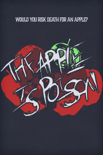 Poster to the movie "The Apple is Poison" #1224780