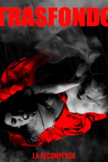 Poster to the movie "Trasfondo [La recompensa]" #826718