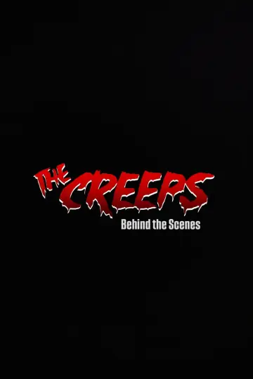 The Creeps - Behind the Scenes