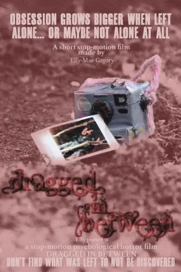 Dragged in Between