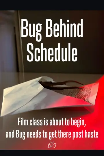 Poster to the movie "Bug Behind Schedule" #823548