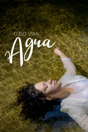 Poster to the movie "Tudo Vira Água" #825230