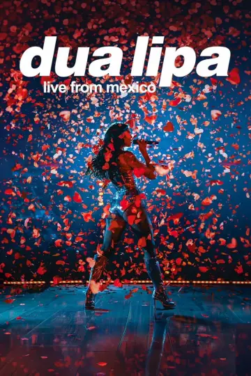 Poster to the movie "Dua Lipa: Live from Mexico" #816831