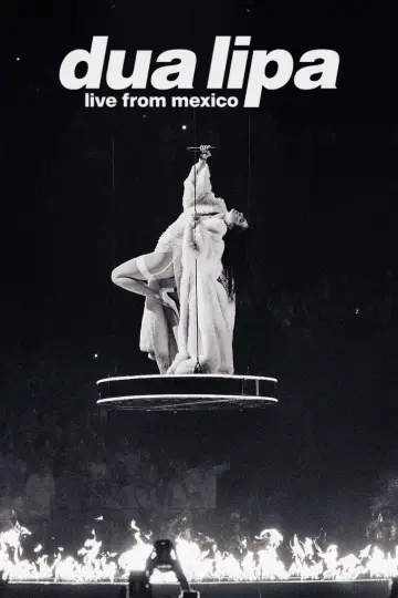 Poster to the movie "Dua Lipa: Live from Mexico" #816836