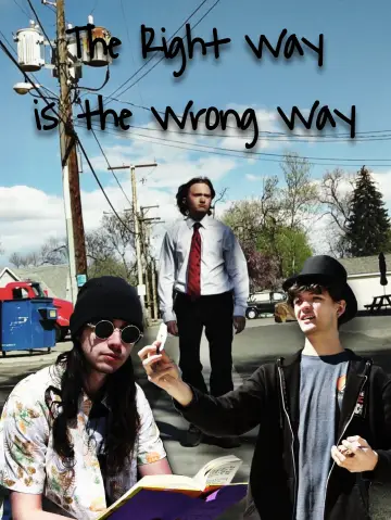 Poster to the movie "The Right Way is the Wrong Way" #826561